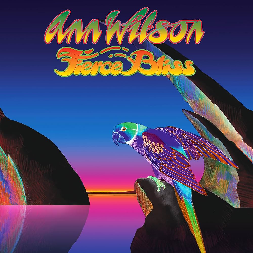WILSON, ANN (HEART)  - FIERCE BLISS