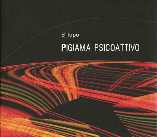 EL TOPO  - PIGIAMA PSICOATTIVO
