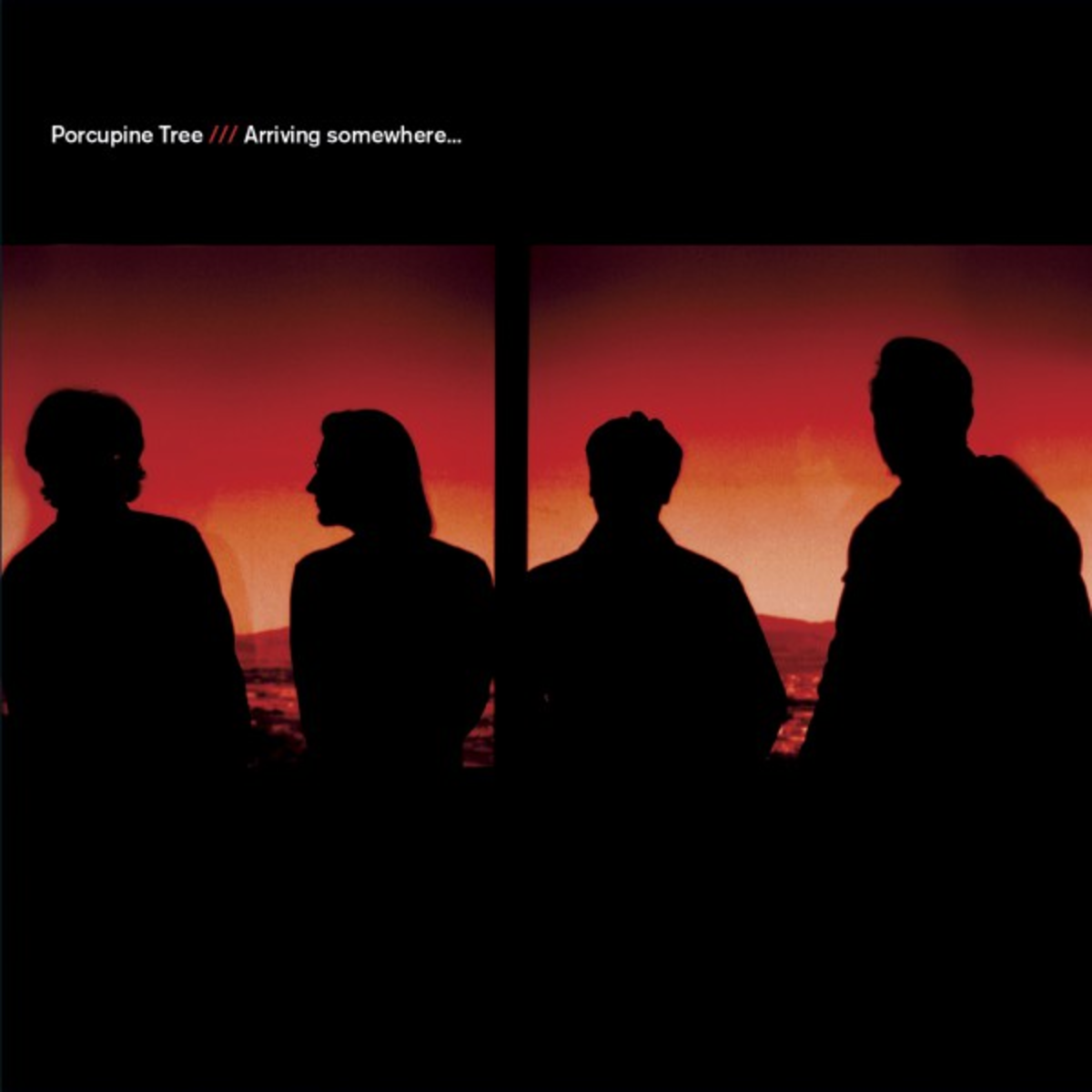 PORCUPINE TREE  - ARRIVING SOMEWHERE