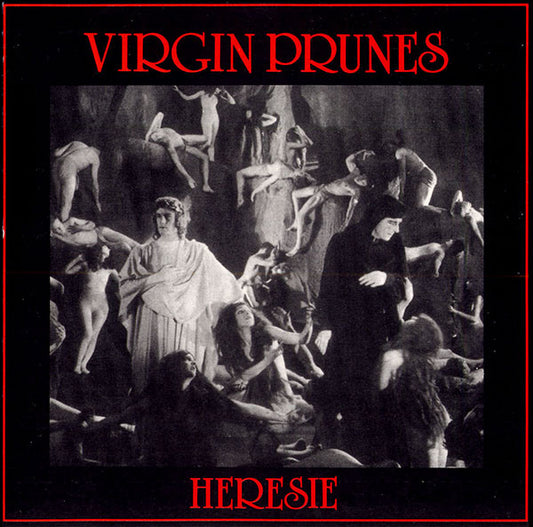 VIRGIN PRUNES  - HERESIE (REMASTERED)