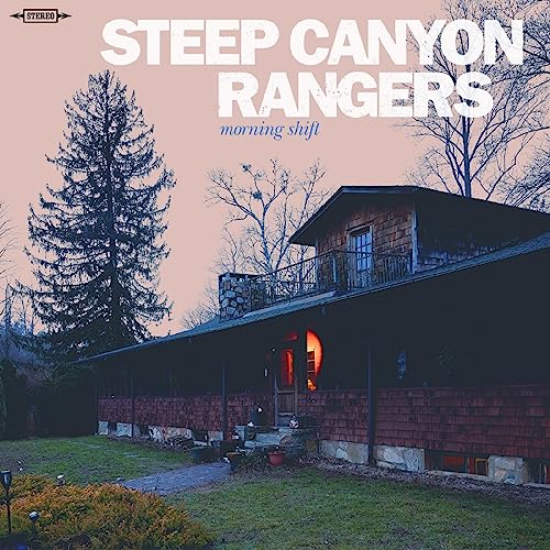 STEEP CANYON RANGERS - MORNING SHIFT (CD)