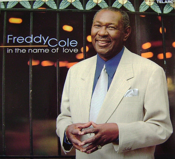 COLE, FREDDY  - IN THE NAME OF LOVE