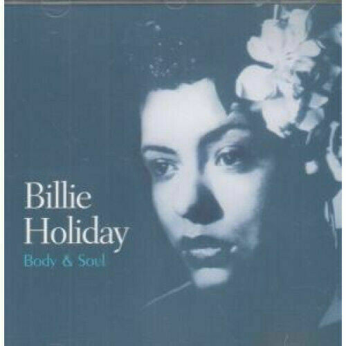 HOLIDAY, BILLIE  - BODY & SOUL (REISSUE)