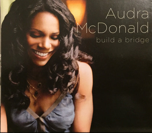 MCDONALD, AUDRA  - BUILD A BRIDGE