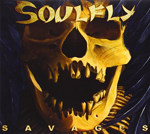 SOULFLY - SAVAGES