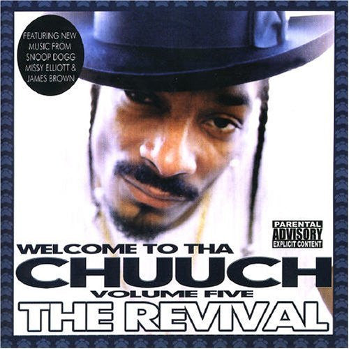 SNOOP DOGG  - WELCOME TO THA CHUUCH V5: REVIVAL
