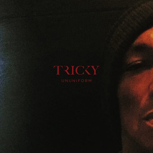 TRICKY  - UNUNIFORM
