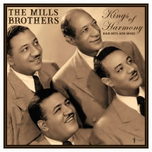 THE MILLS BROTHERS - KINGS OF HARMONY: R&B HITS AND MORE 1942-52 [LP]