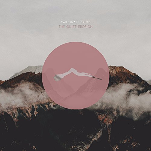 CARDINALS PRIDE - THE QUIET EROSION (CD)
