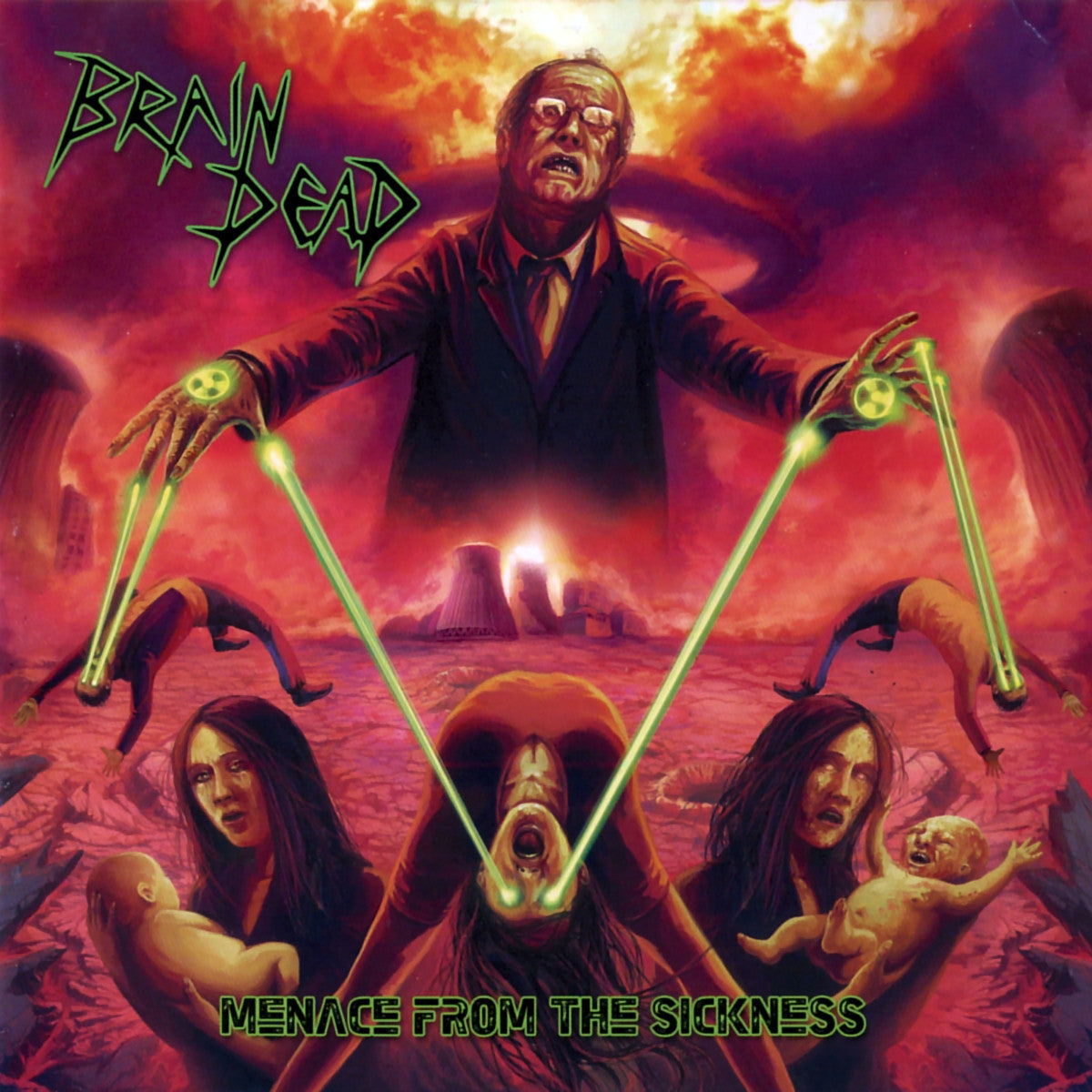 BRAIN DEAD  - MENACE FROM THE SICKNESS