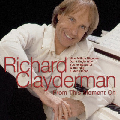 CLAYDERMAN, RICHARD  - FROM THIS MOMENT ON
