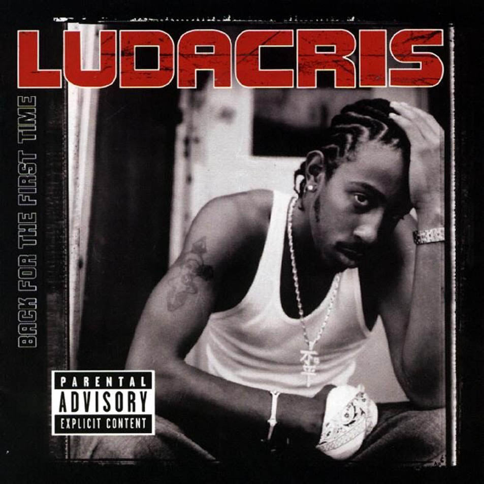 LUDACRIS  - BACK FOR THE FIRST TIME (CLEAN)