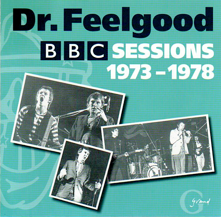DR. FEELGOOD  - BBC SESSIONS 1973-1978