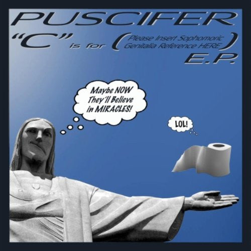 PUSCIFER  - "C" IS FOR..... (EP)