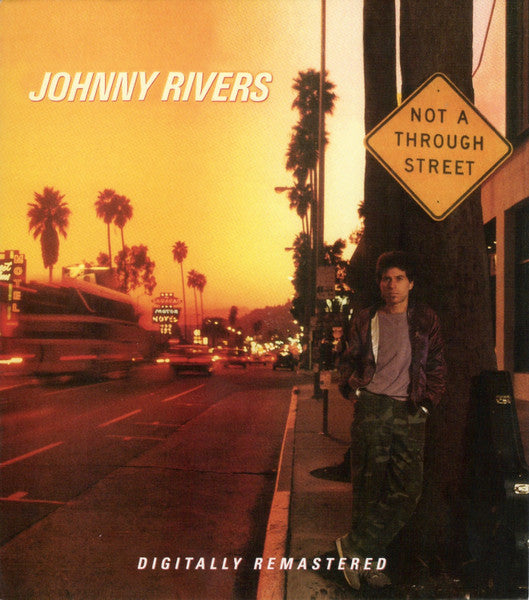 RIVERS, JOHNNY  - NOT A THROUGH STREET