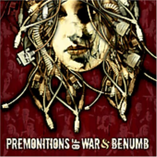 PREMONITIONS OF WAR/BENUMB - PREMONITIONS OF WAR/BENUMB