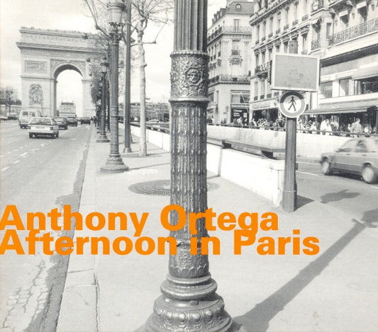 ORTEGA, ANTHONY  - AFTERNOON IN PARIS