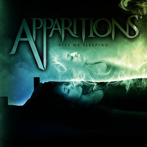 APPARITIONS  - KISS ME SLEEPING
