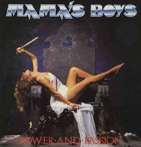 MAMA'S BOYS  - POWER & PASSION