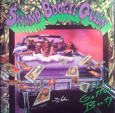 SWAMP BOOGIE QUEEN  - III GOTTEN BOOTY