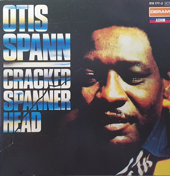 SPANN, OTIS  - BLUES OF/CRACKED SPANNER HEAD