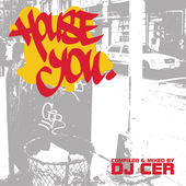 DJ CER  - HOUSE YOU