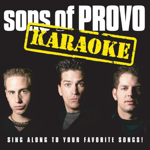 SONS OF PROVO - KARAOKE