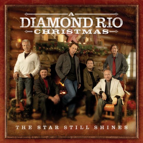 DIAMOND RIO  - STAR STILL SHINES