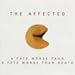 AFFECTED  - A FATE WORSE THAN A FATE WORSE THAN DEAT