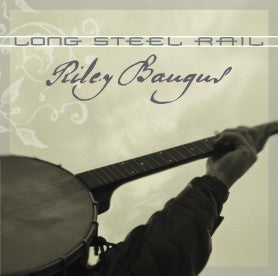 BAUGUS, RILEY  - LONG STEEL RAIL