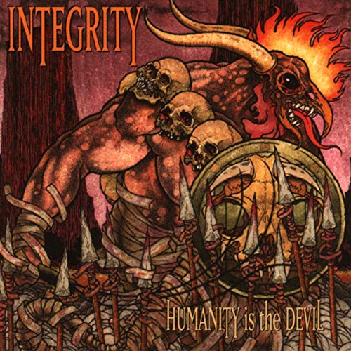 INTEGRITY  - HUMANITY IS THE DEVIL