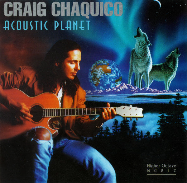 CHAQUICO, CRAIG  - ACOUSTIC PLANET