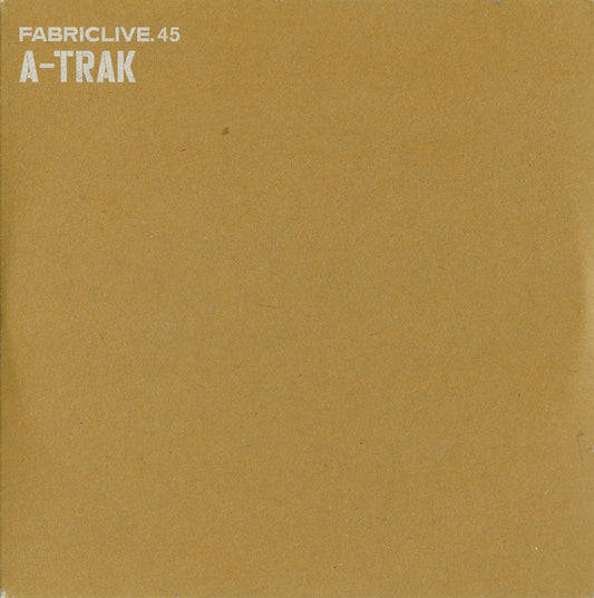 A-TRAK  - FABRICLIVE V45