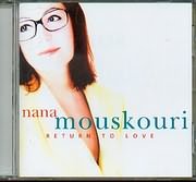 MOUSKOURI, NANA  - RETURN TO LOVE