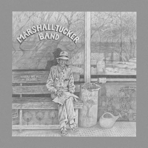 MARSHALL TUCKER BAND  - WHERE WE ALL BELONG (REISSUE)