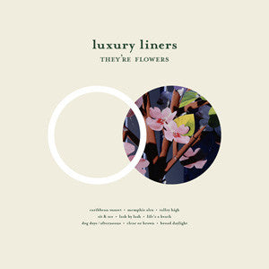 LUXURY LINERS  - THEY'RE FLOWERS