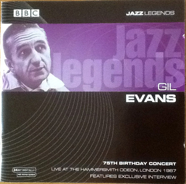 EVANS, GIL  - 75TH BIRTHDAY CONCERT