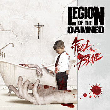 LEGION OF THE DAMNED  - FEEL THE BLADE