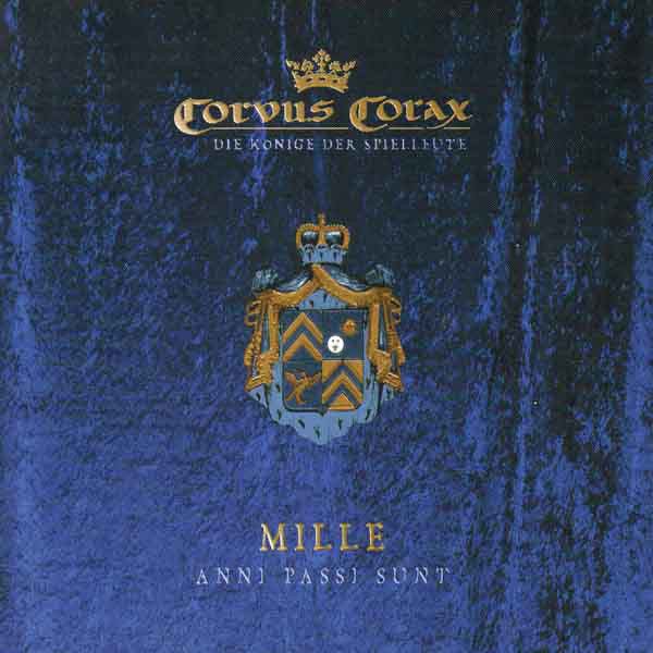 CORVUS CORAX  - MILLE ANNI PASSI SUNT