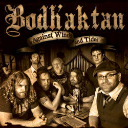BODH'AKTAN  - AGAINST WINDS & TIDES