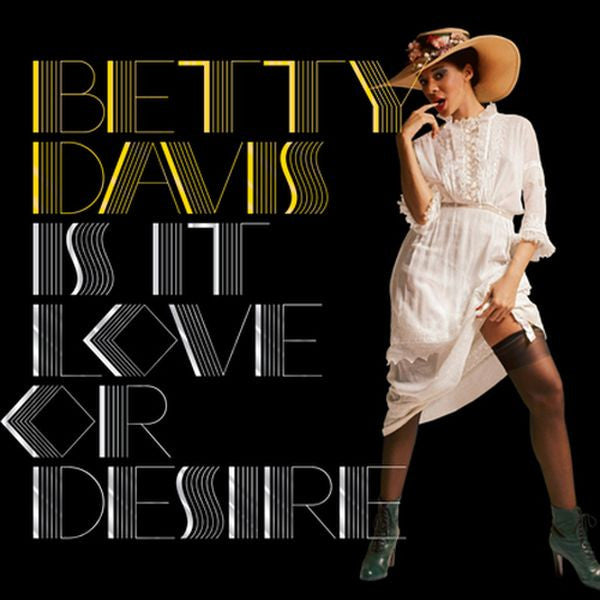DAVIS, BETTY  - IS IT LOVE OR DESIRE