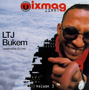 LTJ BUKEM - MIXMAG LIVE 3