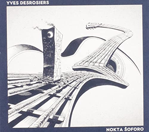 YVES DESROSIERS - NOKTA SOFORO (CD)