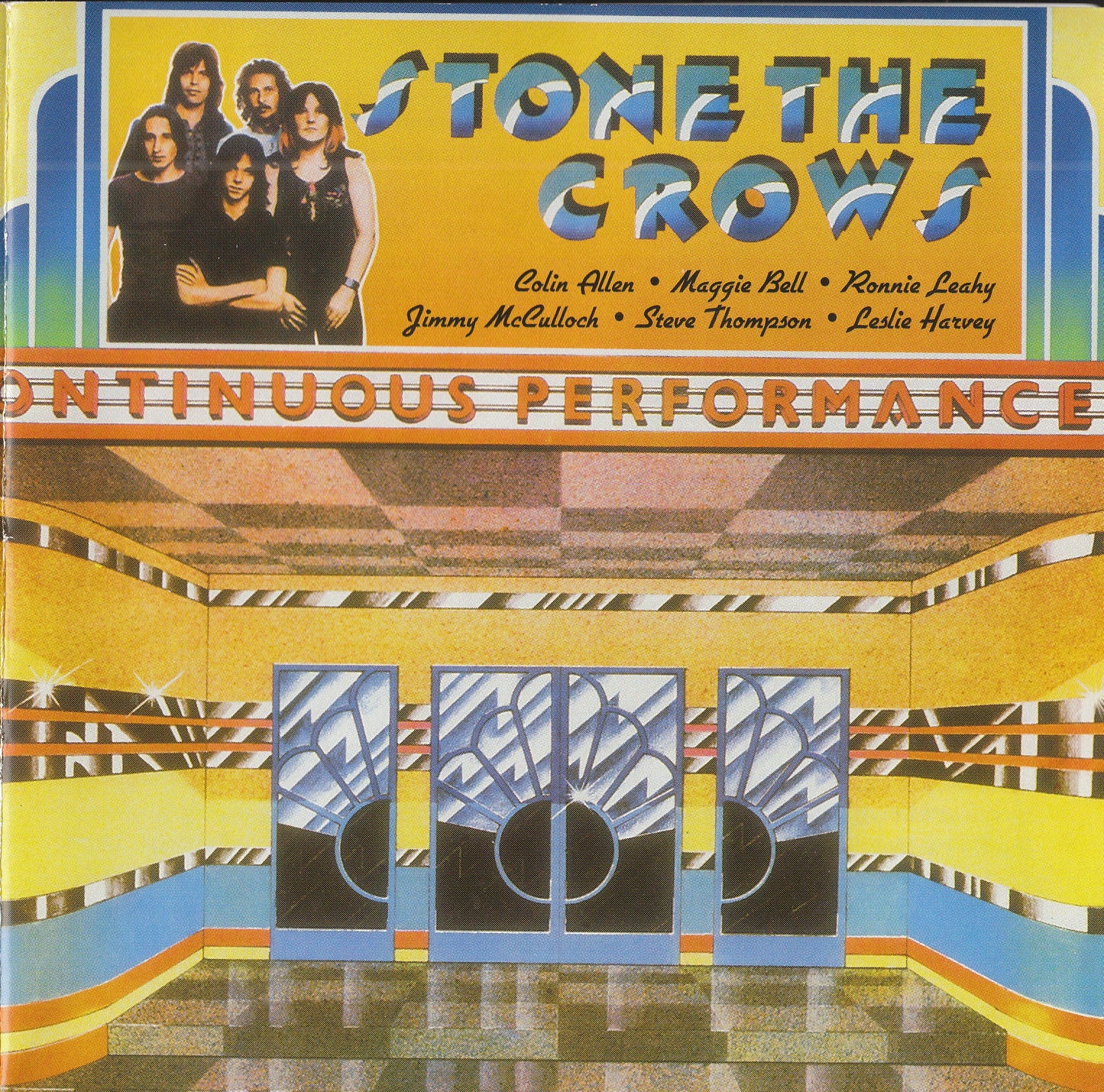 STONE THE CROWS  - ONTINUOUS PERFORMANCE