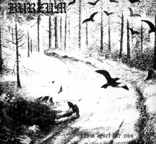 BURZUM  - HVIS LYSET TAR OSS