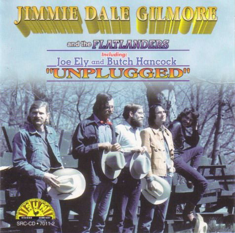 GILMORE, JIMMIE DALE  - UNPLUGGED