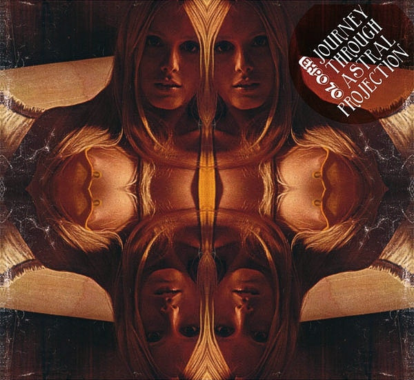 EXPO 70  - JOURNEY THROUGH ASTRAL PROJECT