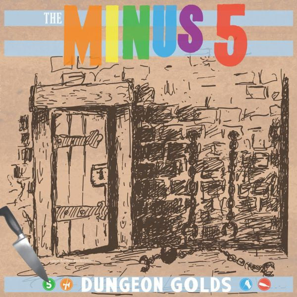 MINUS 5, THE - DUNGEON GOLDS