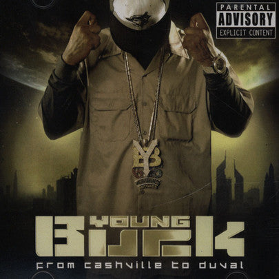 YOUNG BUCK  - FROM CASHVILLE TO DUVAL