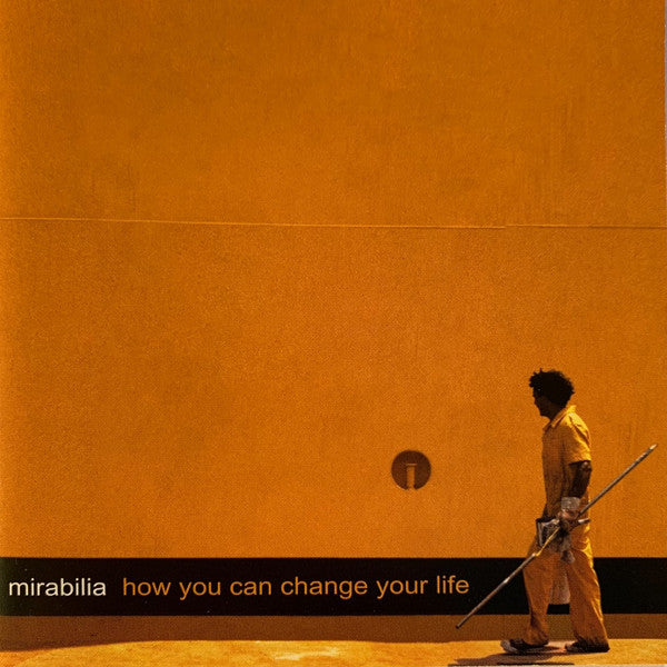 MIRABILIA  - HOW YOU CAN CHANGE YOUR LIFE